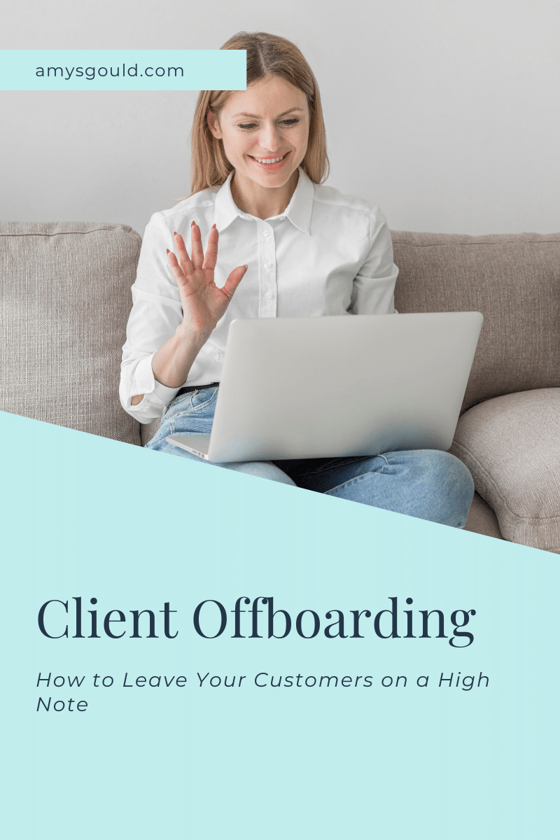 Client Offboarding How to Leave Your Customers on a High Note