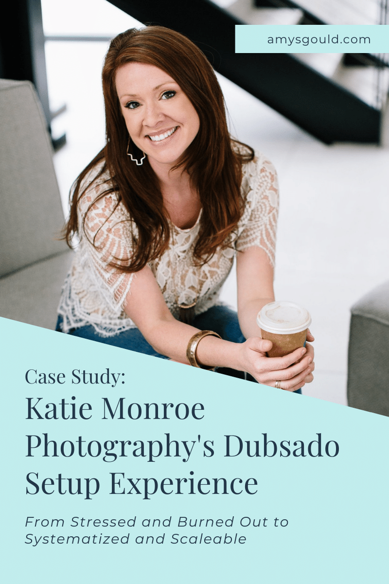 Case Study: Katie Monroe Photography's Dubsado Setup Experience