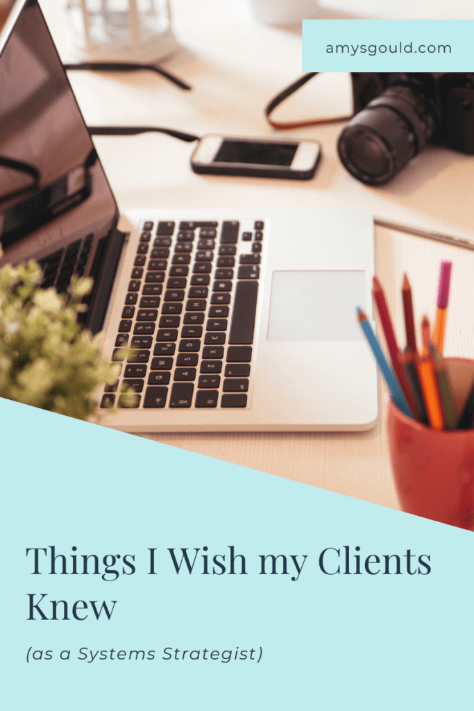 5 Things I wish my clients knew as a systems strategist