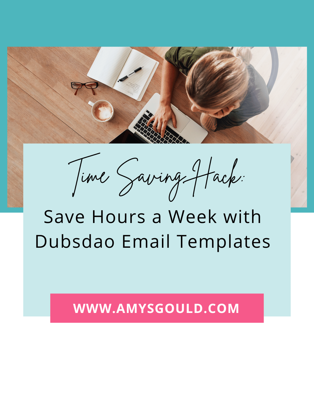 Blog Post Graphic for Time Saving Hack: Save Hours a Week with Dubsado Email Templates