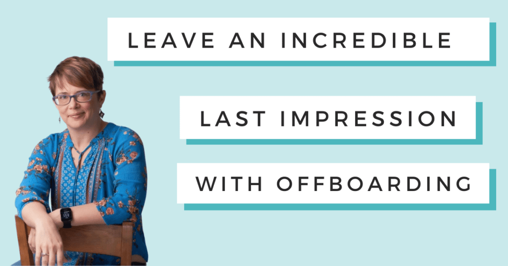 Leave an increadible last impression with offboarding