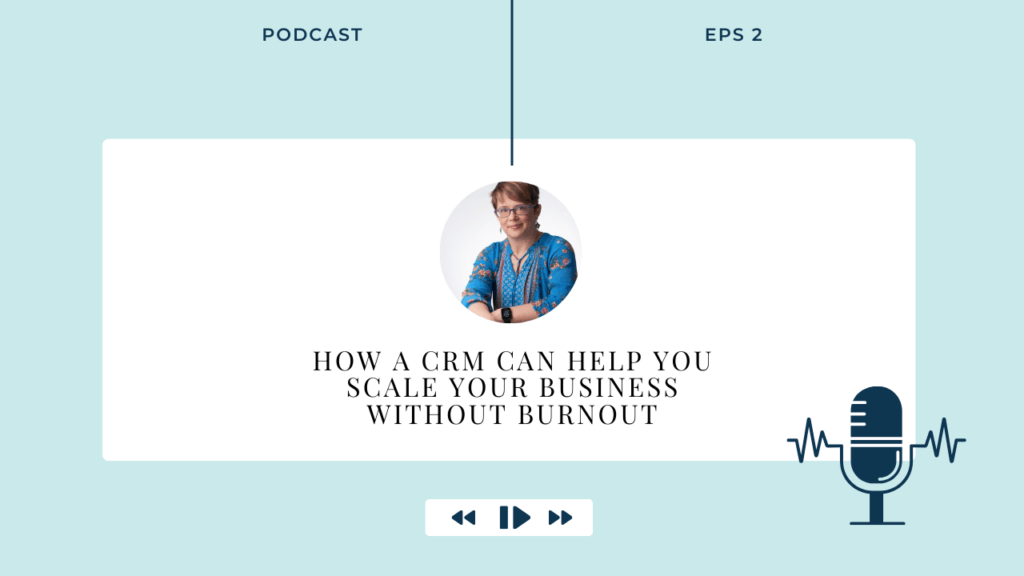 How a CRM Can Help You Scale You Business without Burnout