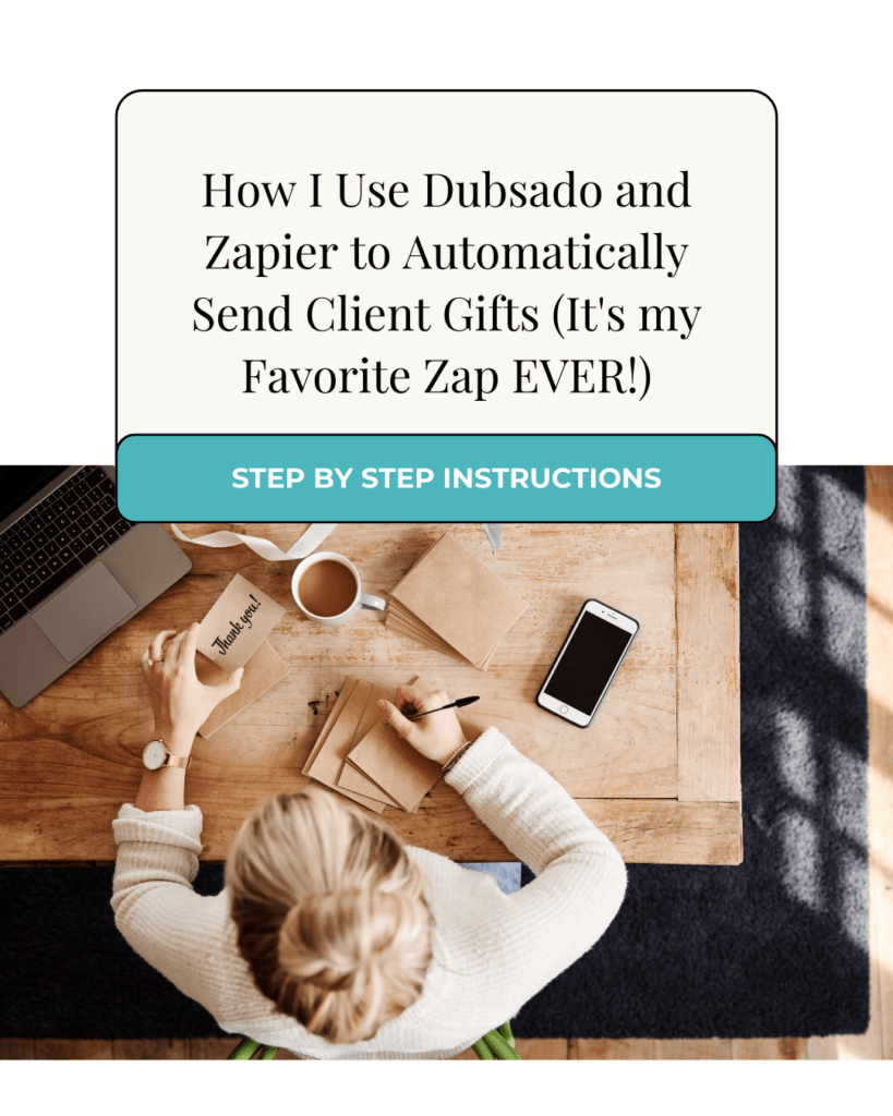 How I Use Dubsado and Zapier to Automatically Send Client Gifts