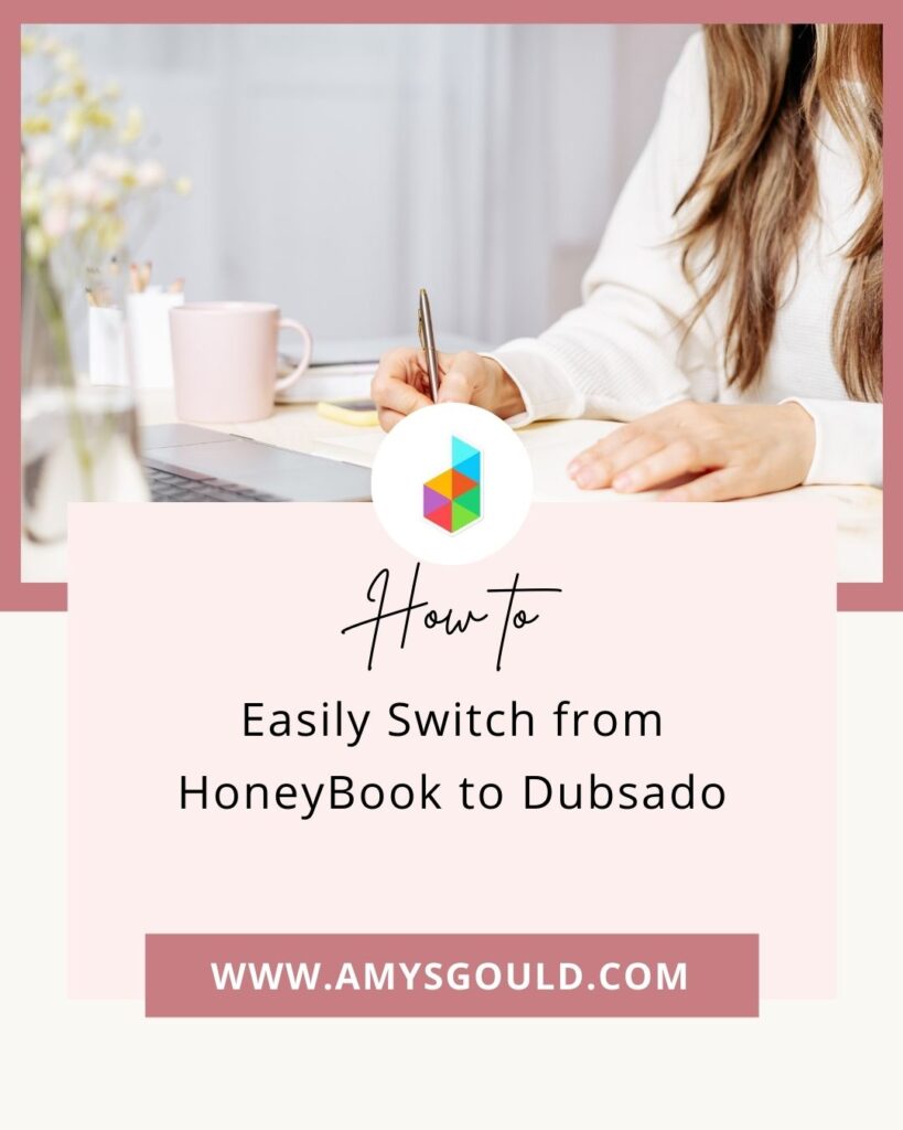 How to Switch from HoneyBook (or any other CRM) to Dubsado