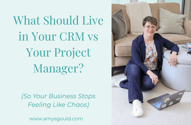 What Should Live in Your CRM vs Your Project Manager?