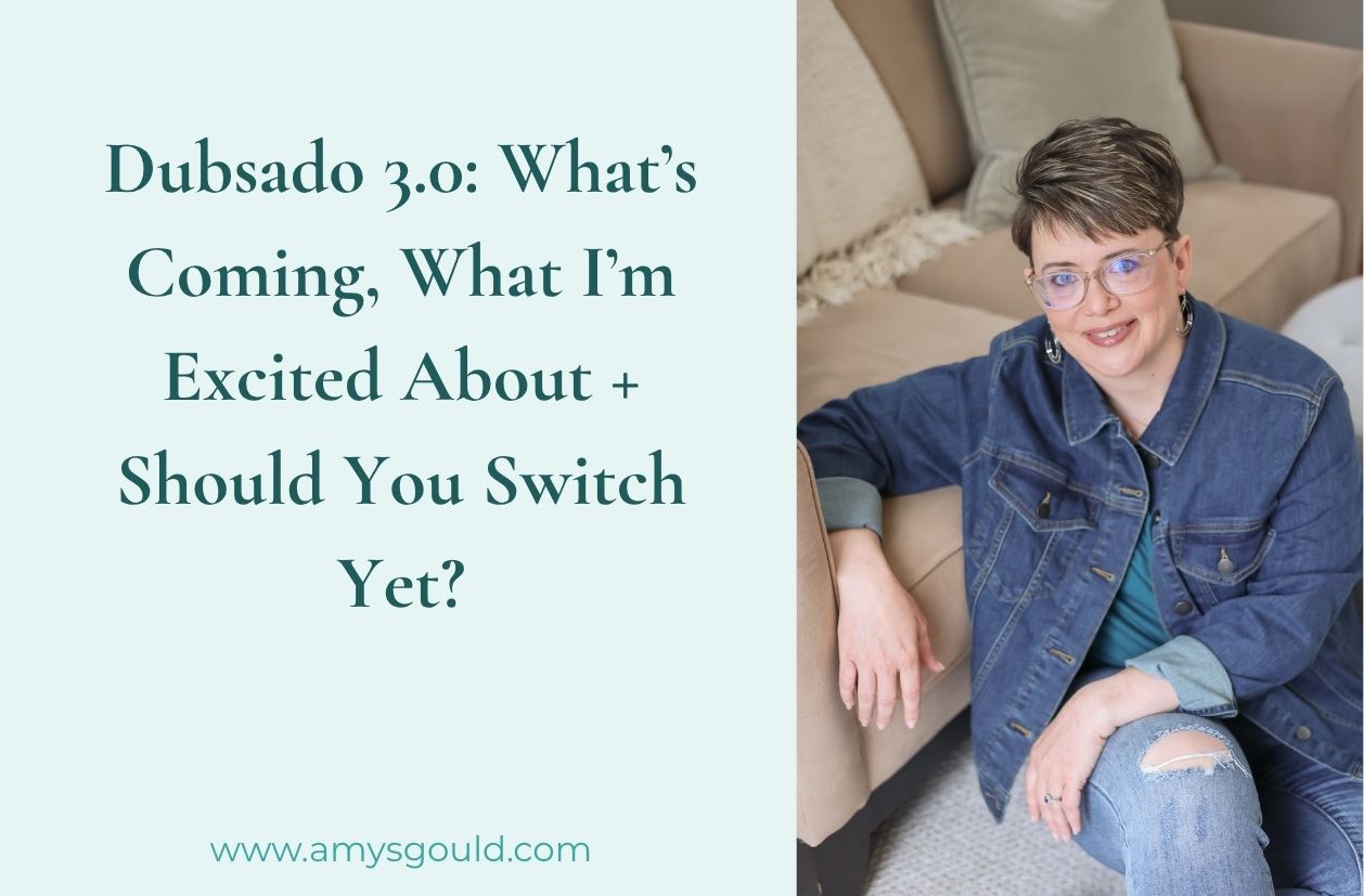 Blog Title Graphic that reads: Dubsado 3.0 What's Coming, What I'm Excited About + Should You Switch Yet?